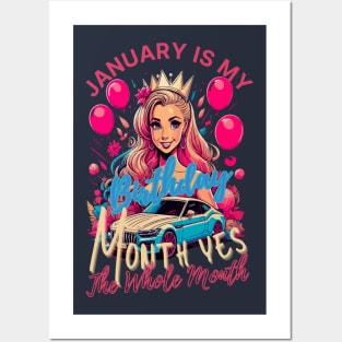 Funny January Is My Birthday Yes The Whole Month Birthday Posters and Art